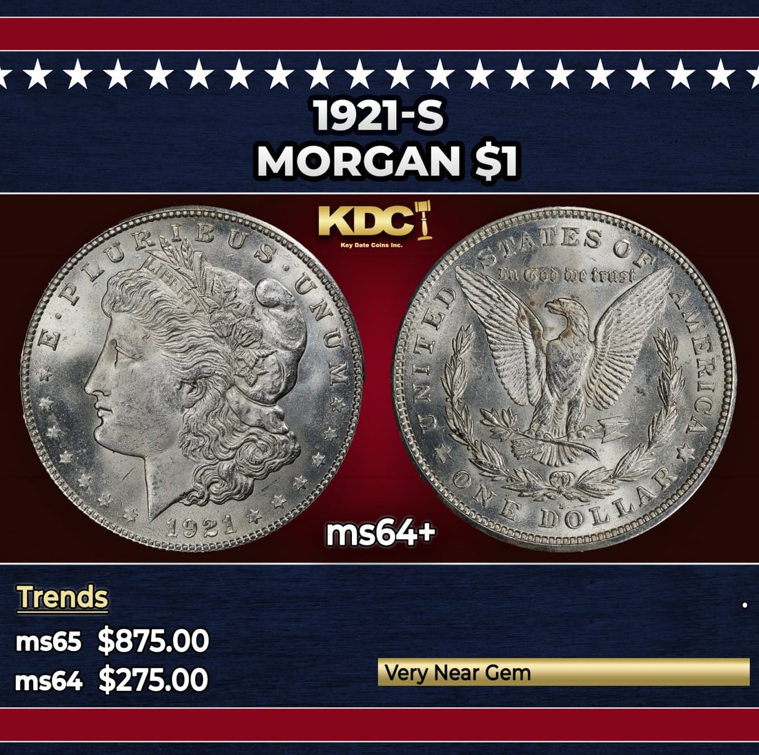 1921-s Morgan Dollar $1 Grades ms64+: 1921-s Morgan Dollar $1 Grades ms64+. Historic precious metal trends is causing increased spot pricing by the day. On auctions with set openings, we are doing our best to have items priced at their ma