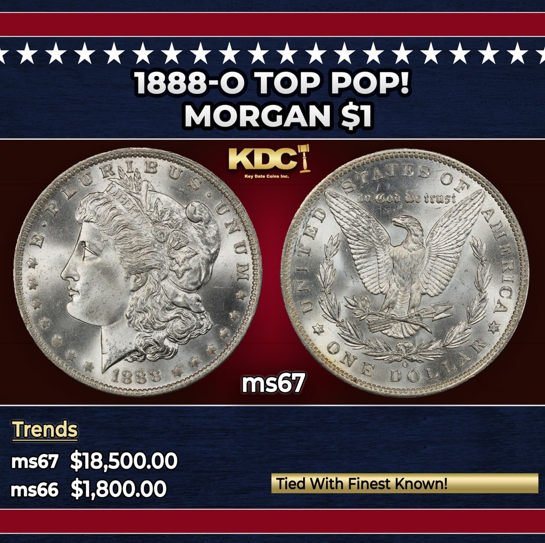 1888-o Morgan Dollar TOP POP! $1 ms67 SEGS: 1888-o TOP POP! Morgan Dollar $1 ms67 SEGS. Historic precious metal trends is causing increased spot pricing by the day. On auctions with set openings, we are doing our best to have items priced at th