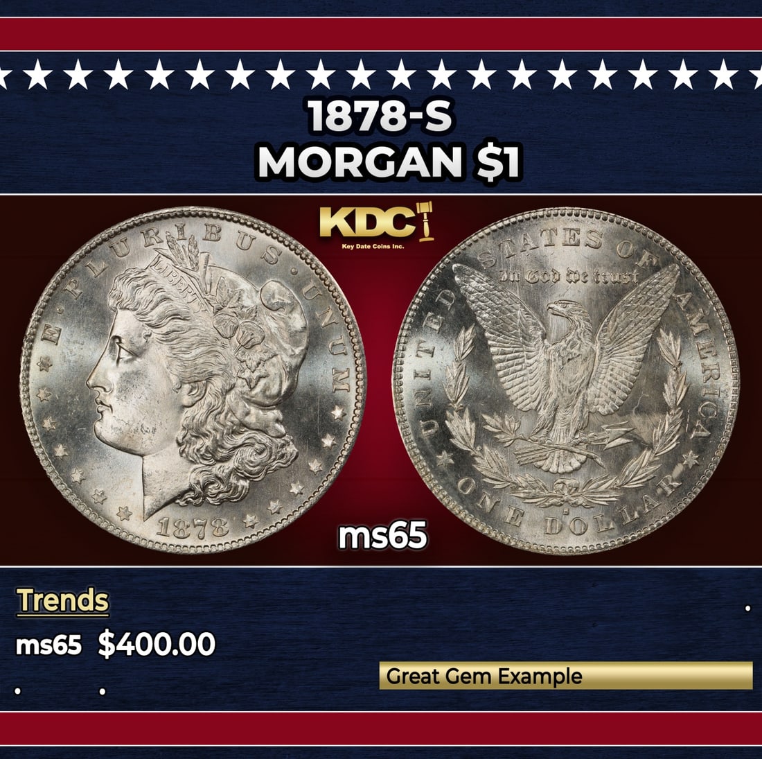 1878-s Morgan Dollar $1 Grades ms65: 1878-s Morgan Dollar $1 Grades ms65. Slightly better date. First year of issue. Historic precious metal trends is causing increased spot pricing by the day. On auctions with set openings, we are doing
