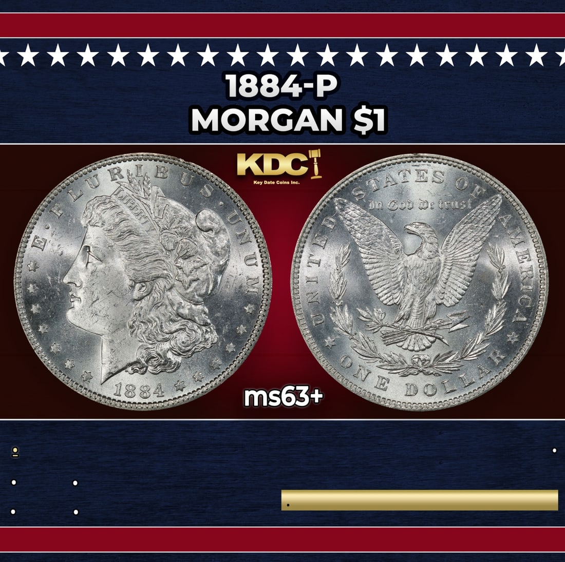 1884-p Morgan Dollar $1 Grades ms63+: 1884-p Morgan Dollar $1 Grades ms63+. Historic precious metal trends is causing increased spot pricing by the day. On auctions with set openings, we are doing our best to have items priced at their ma