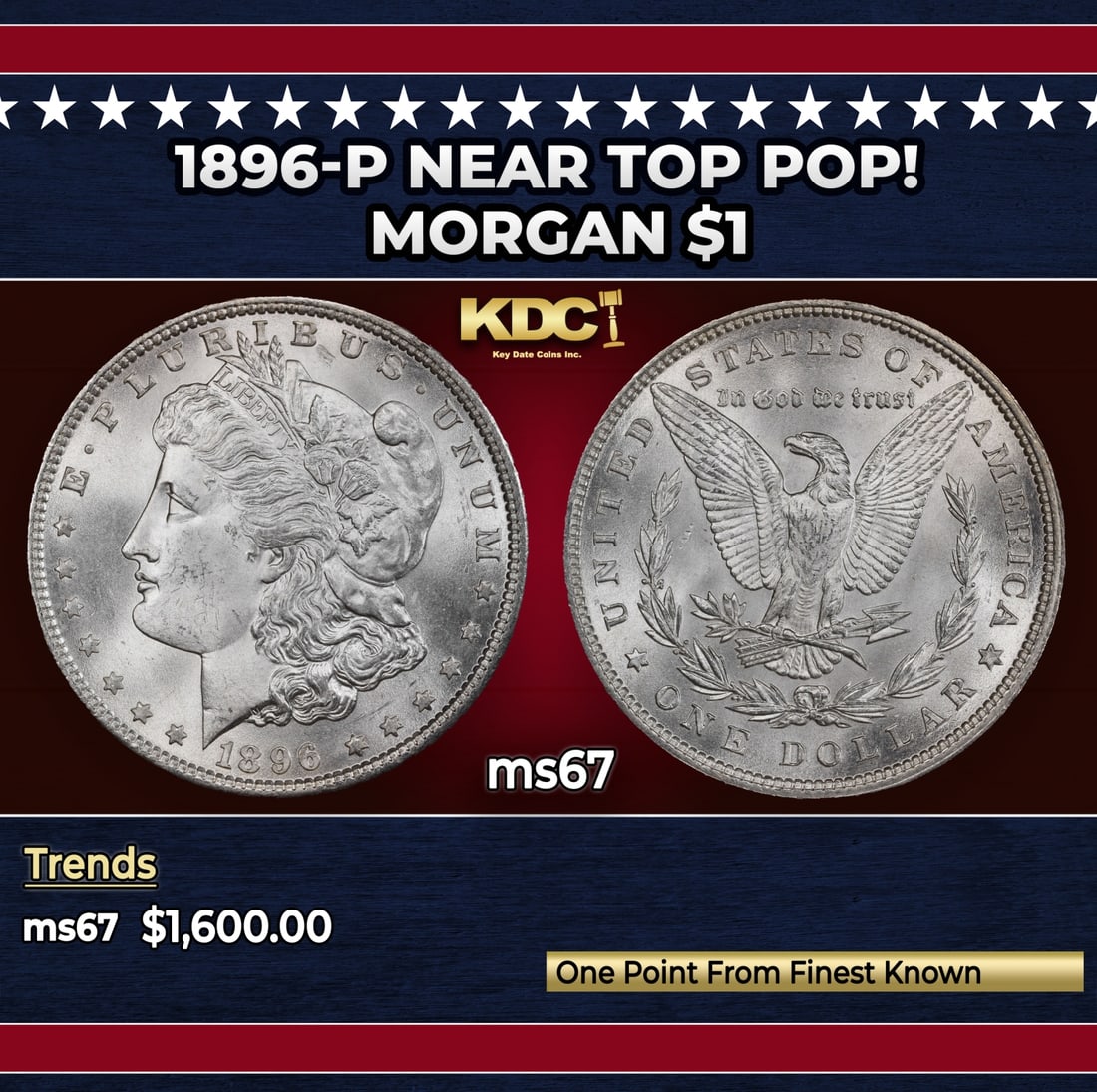 1896-p Morgan Dollar Near Top Pop! $1 ms67 SEGS: 1896-p Near Top Pop! Morgan Dollar $1 ms67 SEGS. Historic precious metal trends is causing increased spot pricing by the day. On auctions with set openings, we are doing our best to have items priced