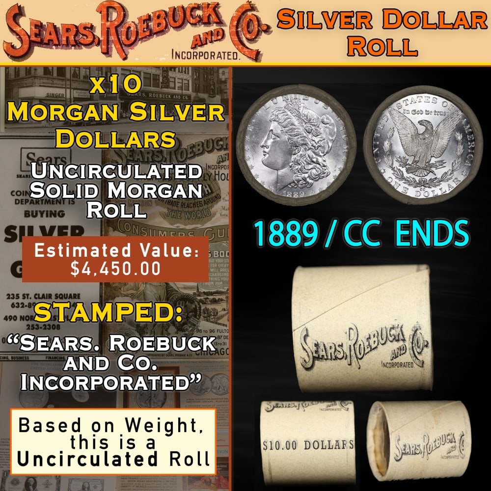Rare SEARS UNC Morgan Roll With CC End 10 Coin 1889&CC Ends: Rare SEARS UNC Morgan Roll With CC End 10 Coin 1889&CC Ends. Up For Auction is a 99- Rare SEARS UNC Morgan Roll With CC End 10 Coin 1889&CC Ends Roll Weighing 270.4 g Based On this weight this is a UN
