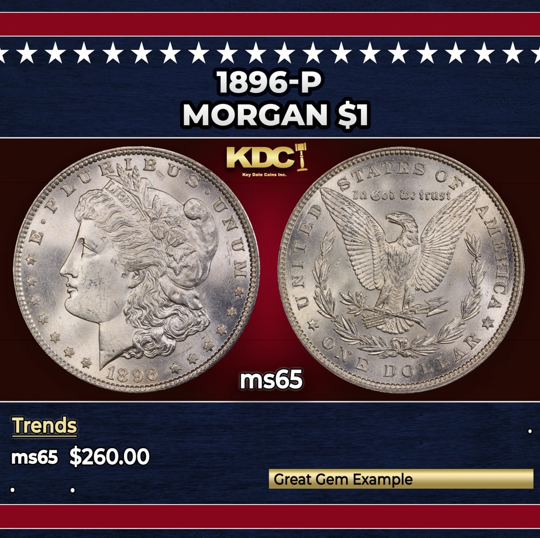 1896-p Morgan Dollar $1 Grades ms65: 1896-p Morgan Dollar $1 Grades ms65. Historic precious metal trends is causing increased spot pricing by the day. On auctions with set openings, we are doing our best to have items priced at their mar