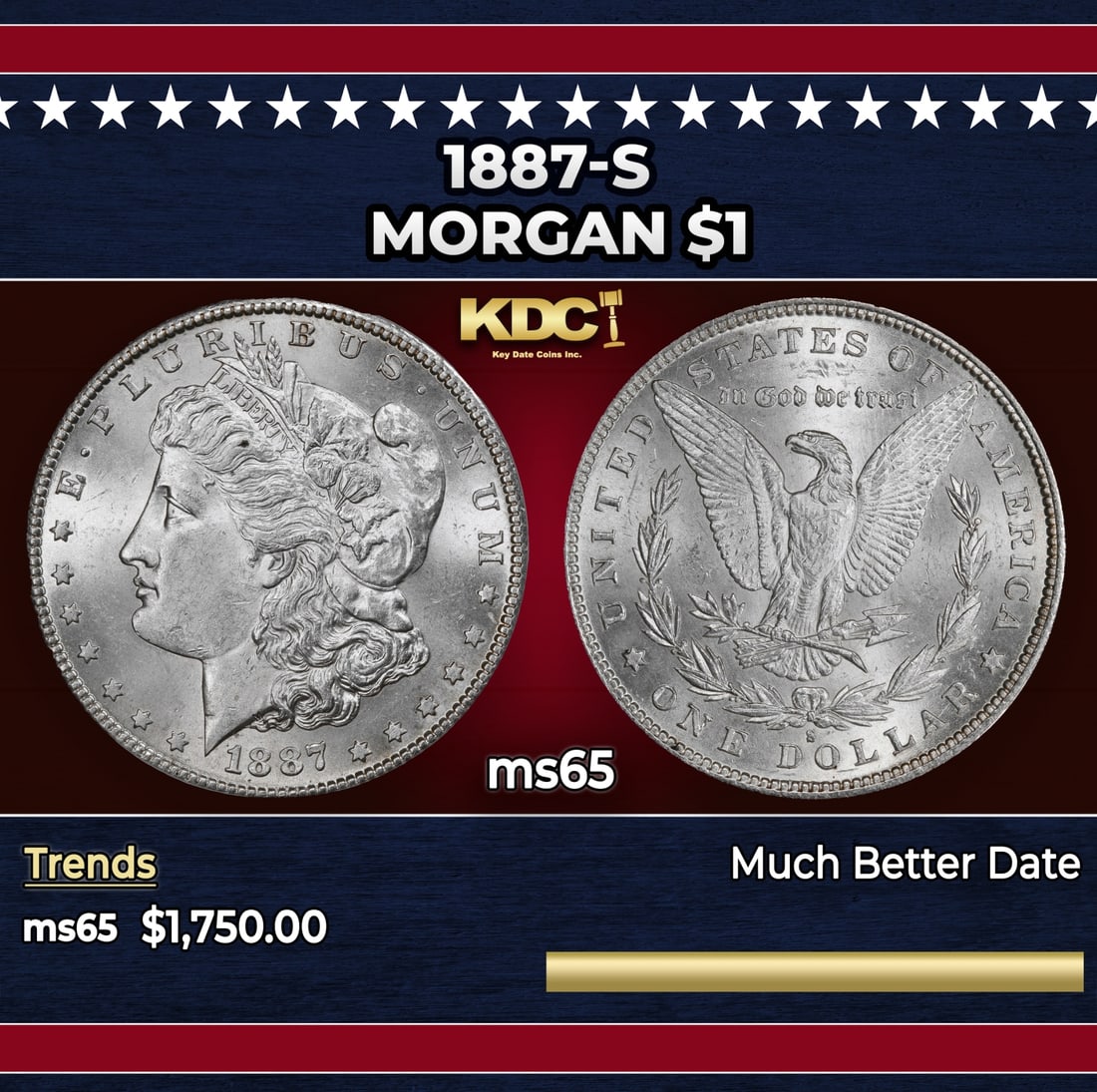 1887-s Morgan Dollar $1 ms65 SEGS: 1887-s Morgan Dollar $1 ms65 SEGS. Historic precious metal trends is causing increased spot pricing by the day. On auctions with set openings, we are doing our best to have items priced at their marke