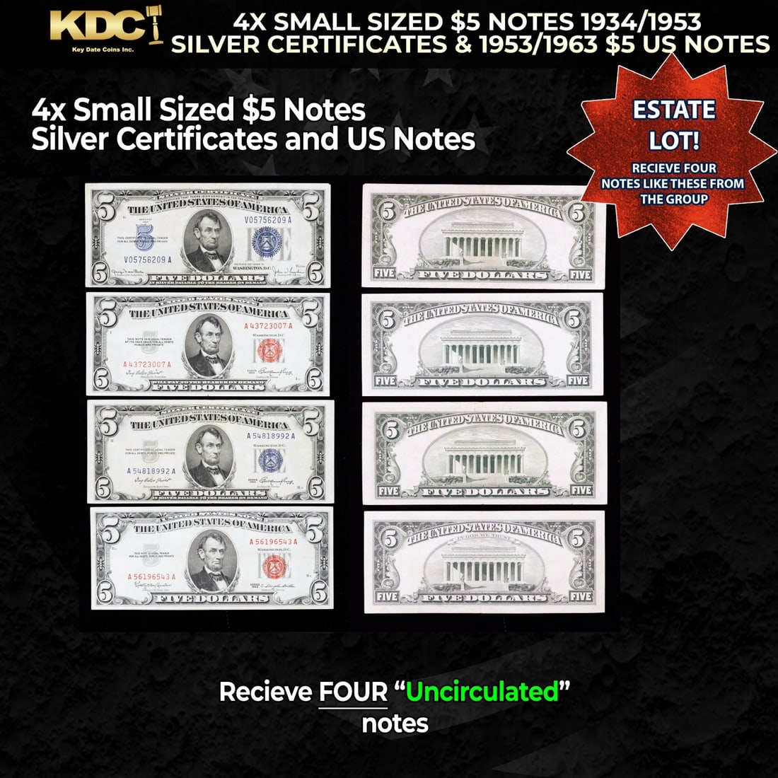 4x Small Sized $5 Notes 1934/1953 Silver Certificates & 1953/1963 $5 US Notes Grades CU: 4x Small Sized $5 Notes 1934/1953 Silver Certificates & 1953/1963 $5 US Notes Grades CU. Historic precious metal trends is causing increased spot pricing by the day. On auctions with set
