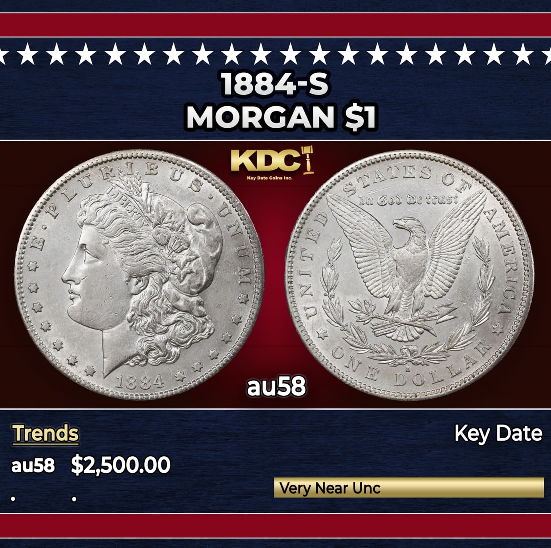 1884-s Morgan Dollar $1 au58 SEGS: 1884-s Morgan Dollar $1 au58 SEGS. Historic precious metal trends is causing increased spot pricing by the day. On auctions with set openings, we are doing our best to have items priced at their marke