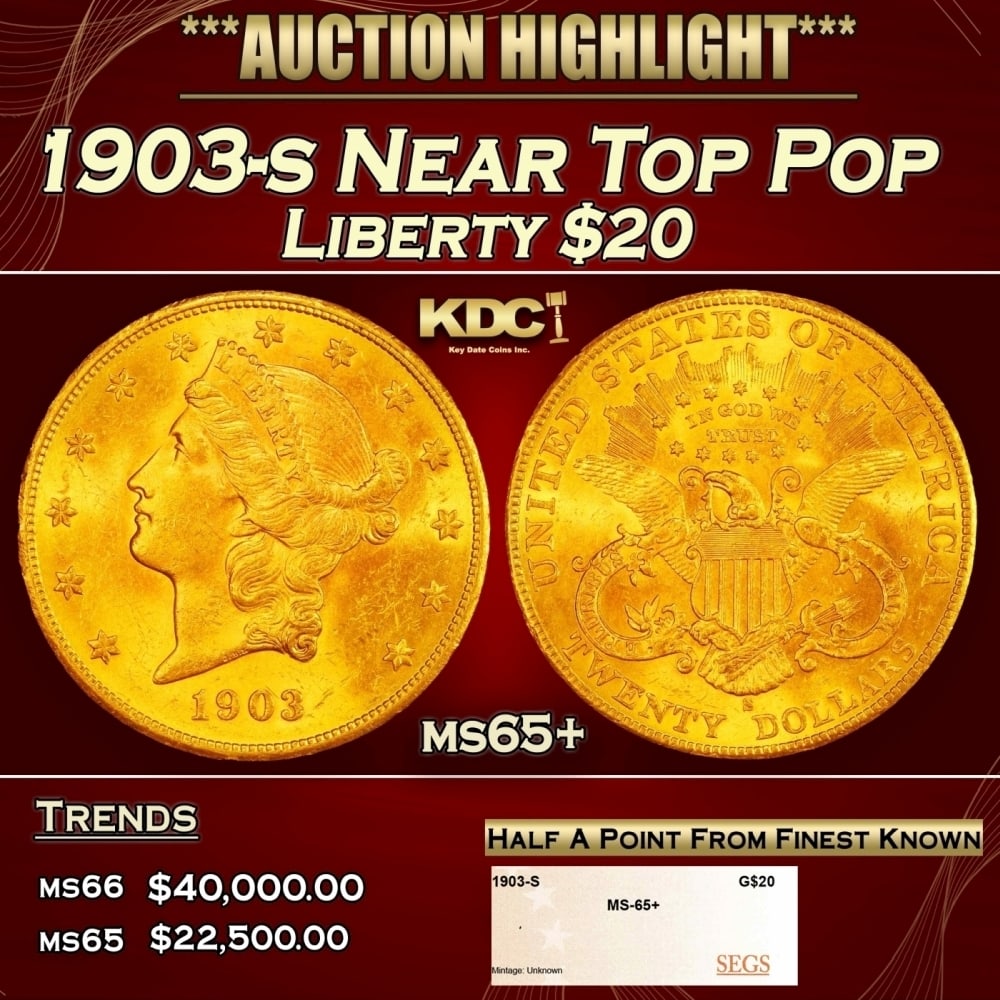 1903-s Gold Liberty Double Eagle Near Top Pop $20 ms65+ SEGS: 1903-s Near Top Pop Gold Liberty Double Eagle $20 ms65+ SEGS. 0