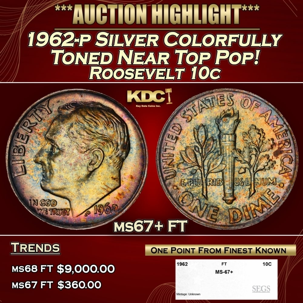 1962-p Roosevelt Dime Silver Colorfully Toned Near Top Pop! 10c ms67+ FT SEGS (1 of 4)