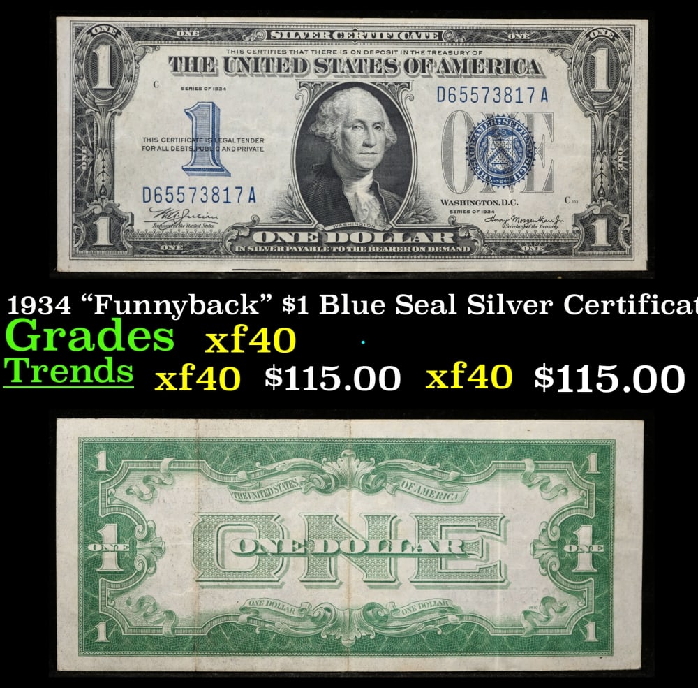 1934 $1 Blue Seal Silver Certificate "Funnyback" Grades xf: 1934 $1 Blue Seal Silver Certificate "Funnyback" Grades xf. FR-1606 Series 1934, signatures Julian-Morgenthau. This note features the familiar portrait of George Washington that was used on all of our