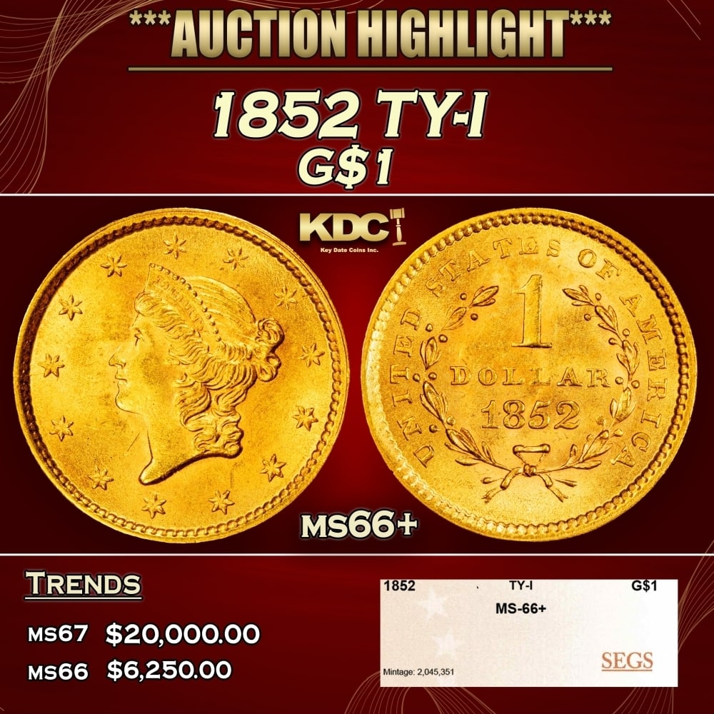 1852 Gold Dollar TY-I $1 ms66+ SEGS (1 of 4)