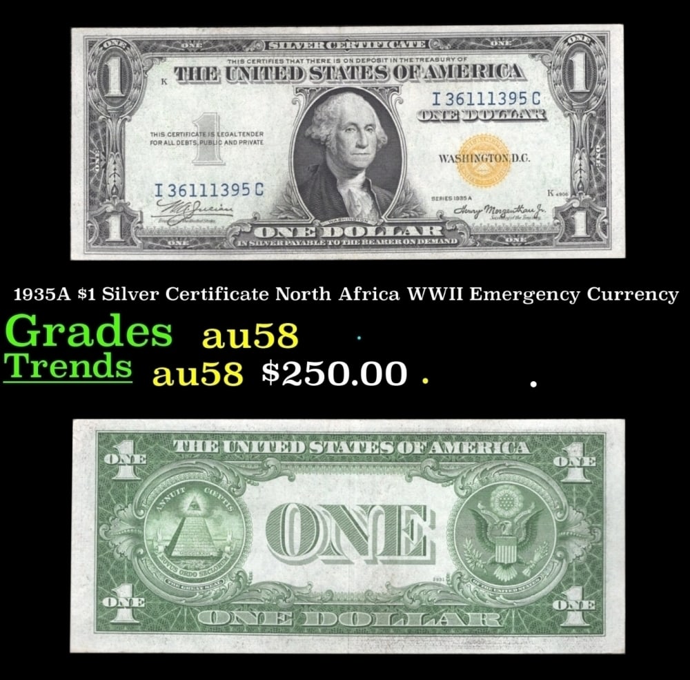 1935A $1 Silver Certificate North Africa WWII Emergency Currency Grades Choice AU/BU Slider: 1935A $1 Silver Certificate North Africa WWII Emergency Currency Grades Choice AU/BU Slider. FR-2306 Signatures of Julian & Morgenthau. It was the darkest days of World War II, just after Pearl Harbor