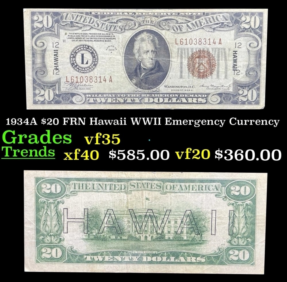 1934A $20 FRN Hawaii WWII Emergency Currency Grades vf++: 1934A $20 FRN Hawaii WWII Emergency Currency Grades vf++. FR-2305 out of 65 Million Hawaii Notes Printed Only about 16% were $20 Hawaii's. It was the darkest days of World War II, just after Pearl Har