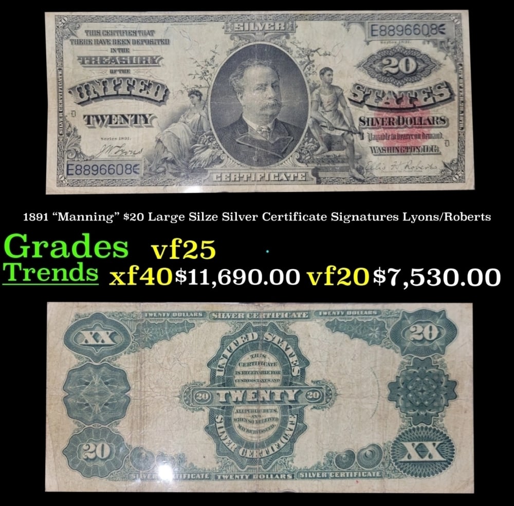 1891 $20 Large Silze Silver Certificate "Manning" Grades vf+ Signatures Lyons/Roberts (1 of 3)