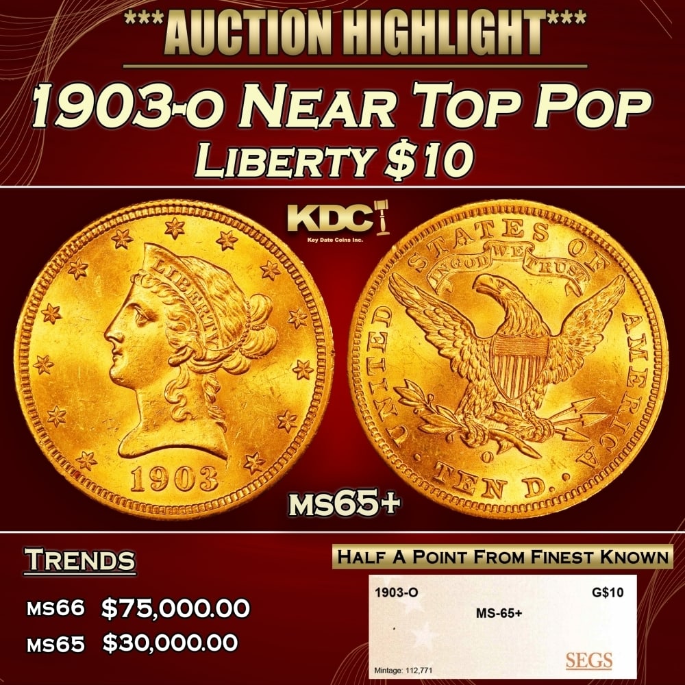 1903-o Gold Liberty Eagle Near Top Pop $10 ms65+ SEGS: 1903-o Near Top Pop Gold Liberty Eagle $10 ms65+ SEGS. 0