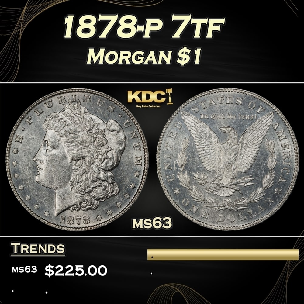 1878-p 7tf Morgan Dollar $1 Grades ms63 (1 of 3)