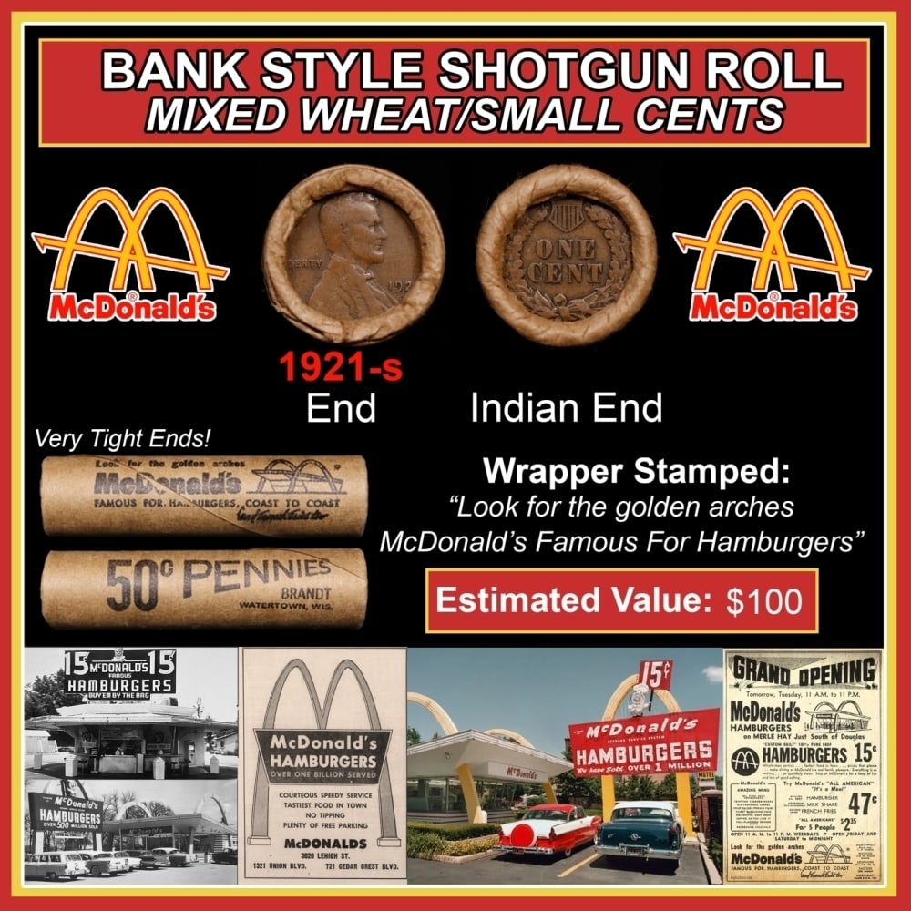 Lincoln Wheat Cent 1c Mixed Roll Orig Brandt McDonalds Wrapper, 1921-s end, Indian other end: Lincoln Wheat Cent 1c Mixed Roll Orig Brandt McDonalds Wrapper, 1921-s end, Indian other end. Lincoln Wheat Cent 1c mixed original Shotgun Roll. Actual roll pictured is the roll you will get. A great 