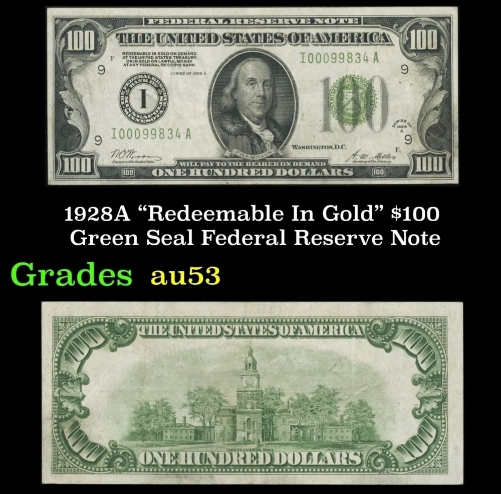 1928A $100 Green Seal Federal Reserve Note Grades Select AU (1 of 3)