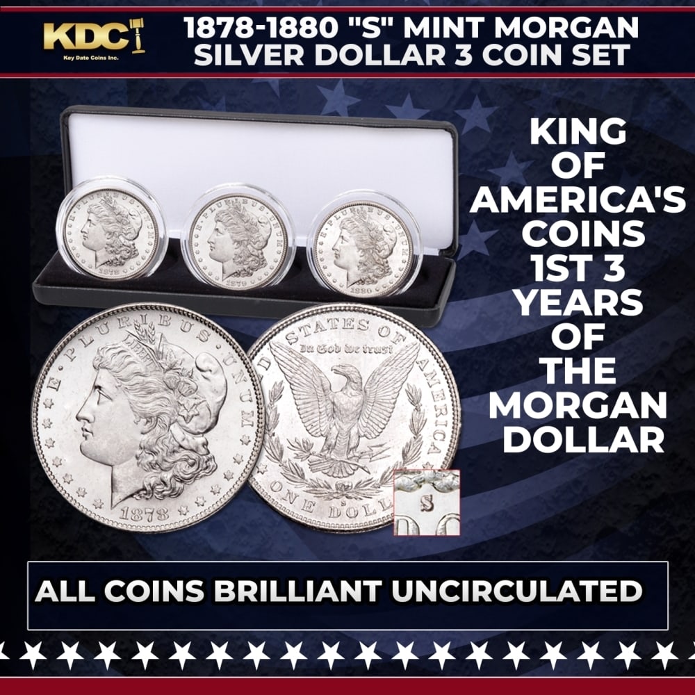 1878-1880 "S" Mint Morgan Silver Dollar 3 Coin Set With Case Uncirculated. 1st 3 Years Of The Morgan: 1878-1880 "S" Mint Morgan Silver Dollar 3 Coin Set With Case Uncirculated. 1st 3 Years Of The Morgan Dollar. Here's a handsome set of 90% silver Morgan dollars from the first 3 years of the series 187