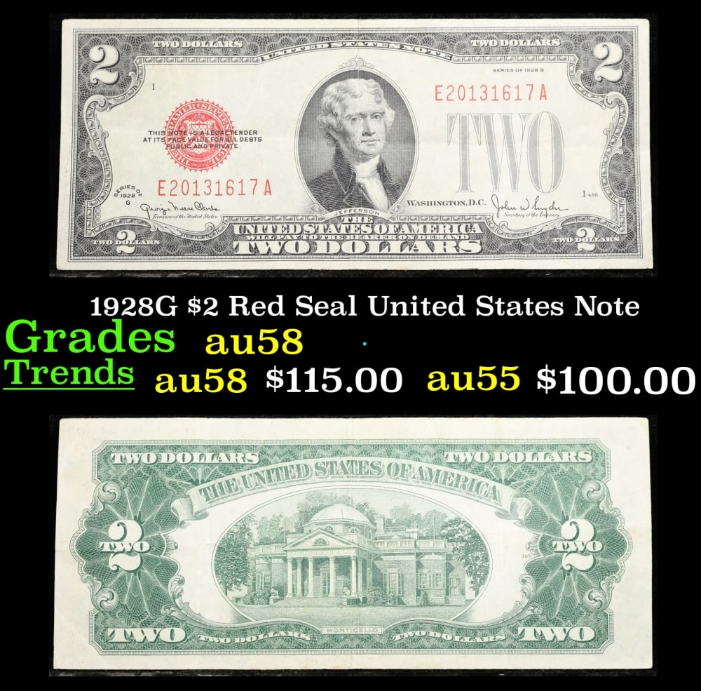 1928G $2 Red Seal United States Note Grades Choice AU/BU Slider: 1928G $2 Red Seal United States Note Grades Choice AU/BU Slider. FR-1508 Two dollar bills from the series of 1928 are called 1928 $2 legal tenders. All legal tenders have a red seal. 1928 was also the
