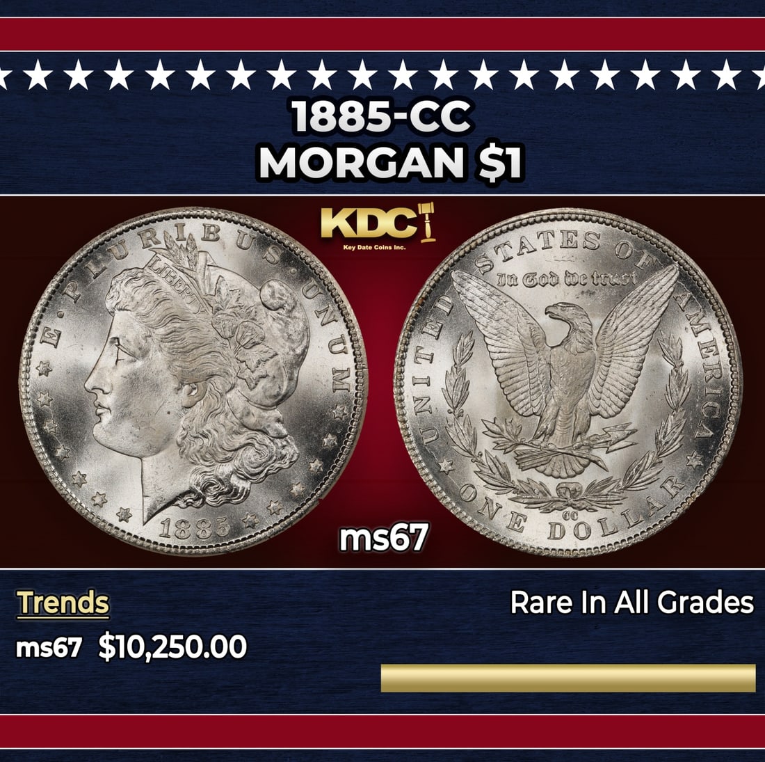 1885-cc Morgan Dollar $1 ms67 SEGS: 1885-cc Morgan Dollar $1 ms67 SEGS. Historic precious metal trends is causing increased spot pricing by the day. On auctions with set openings, we are doing our best to have items priced at their mark