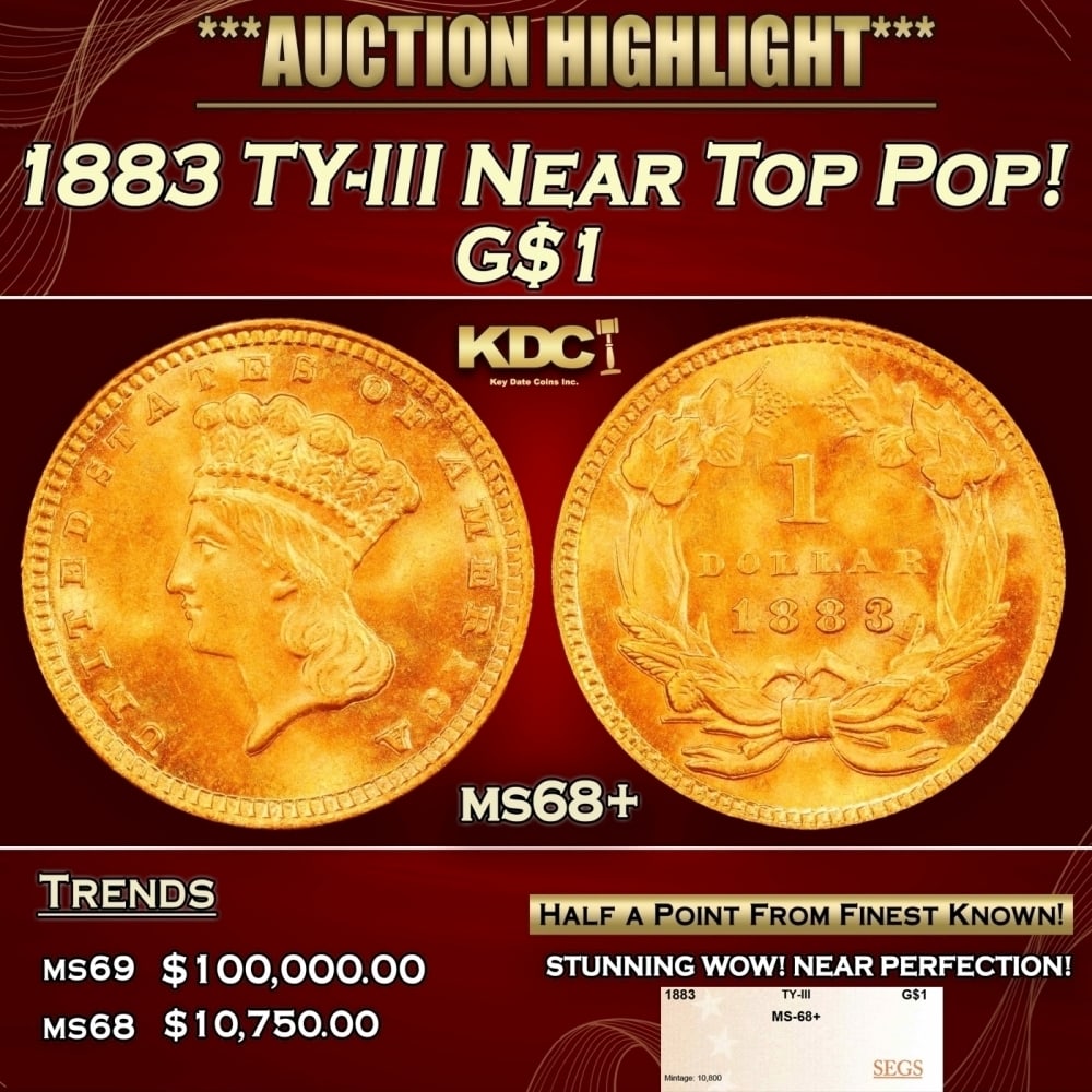 1883 Gold Dollar TY-III Near Top Pop! $1 ms68+ SEGS: 1883 TY-III Near Top Pop! Gold Dollar $1 ms68+ SEGS. 0