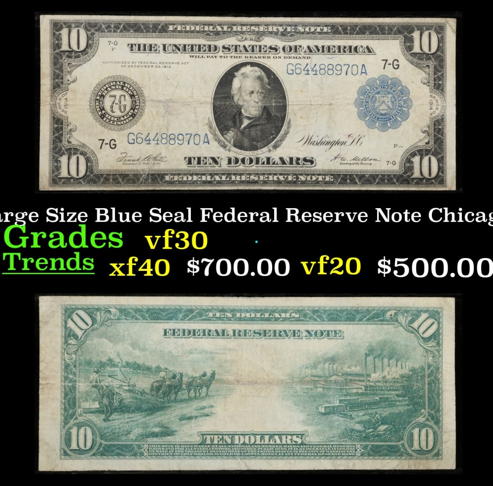 1914 $10 Large Size Blue Seal Federal Reserve Note Chicago, IL Grades vf++ FR-930: 1914 $10 Large Size Blue Seal Federal Reserve Note Chicago, IL Grades vf++ FR-930. Despite having 1913 written on them, these are actually from the series of 1914, as it says on the right and left han