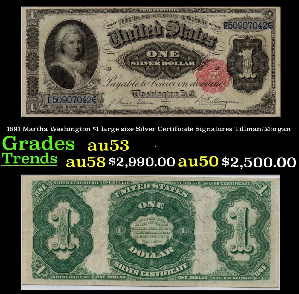 1891 Tillman/Morgan $1 large size Silver Certificate Grades Select AU: 1891 Tillman/Morgan $1 large size Silver Certificate Grades Select AU.