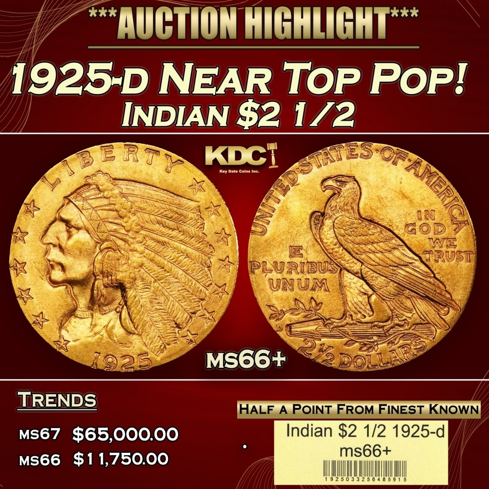 1925-d Gold Indian Quarter Eagle Near Top Pop! $2 1/2 ms66+ USCG: 1925-d Near Top Pop! Gold Indian Quarter Eagle $2 1/2 ms66+ USCG. The quality-conscious collector will find much to appreciate about this Premium Gem 1925-D, a coin graded among the finest examples Hi