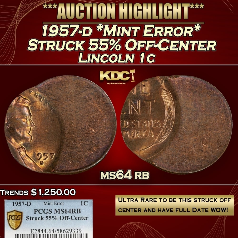 PCGS 1957-d *Mint Error* Struck 55% Off-Center Lincoln Cent 1c ms64 rb PCGS: PCGS 1957-d *Mint Error* Struck 55% Off-Center Lincoln Cent 1c ms64 rb PCGS. 0