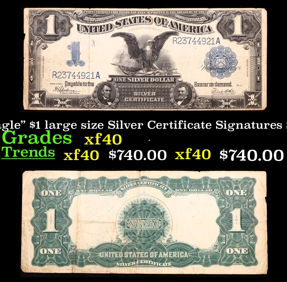 1899 $1 large size Silver Certificate "Black Eagle" Grades xf Signatures Speelman/White: 1899 $1 large size Silver Certificate "Black Eagle" Grades xf Signatures Speelman/White. FR-236 Ranked #16 in the 100 Greatest American Currency Notes, the Series 1899 Black Eagle note is from an era