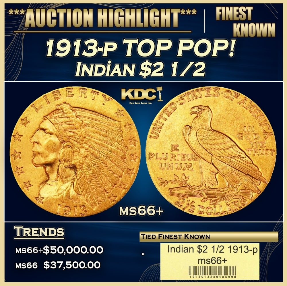 1913-p Gold Indian Quarter Eagle TOP POP! $2 1/2 ms66+ USCG: 1913-p TOP POP! Gold Indian Quarter Eagle $2 1/2 ms66+ USCG. The 1913 Indian quarter eagle is available in lower grades, but at the Premium Gem level it is conditionally rare. Blond-gold luster gliste