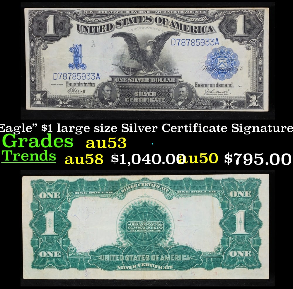 1899 $1 large size Silver Certificate "Black Eagle" Grades Select AU Signatures Elliott/Burke: 1899 $1 large size Silver Certificate "Black Eagle" Grades Select AU Signatures Elliott/Burke. FR-234 Ranked #16 in the 100 Greatest American Currency Notes, the Series 1899 Black Eagle note is from a
