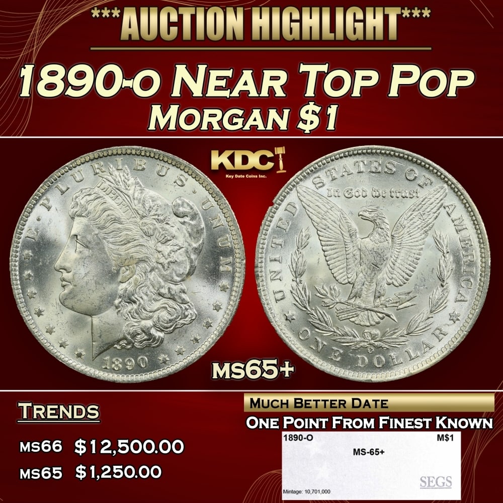1890-o Morgan Dollar Near Top Pop $1 ms65+ SEGS: 1890-o Near Top Pop Morgan Dollar $1 ms65+ SEGS. 0