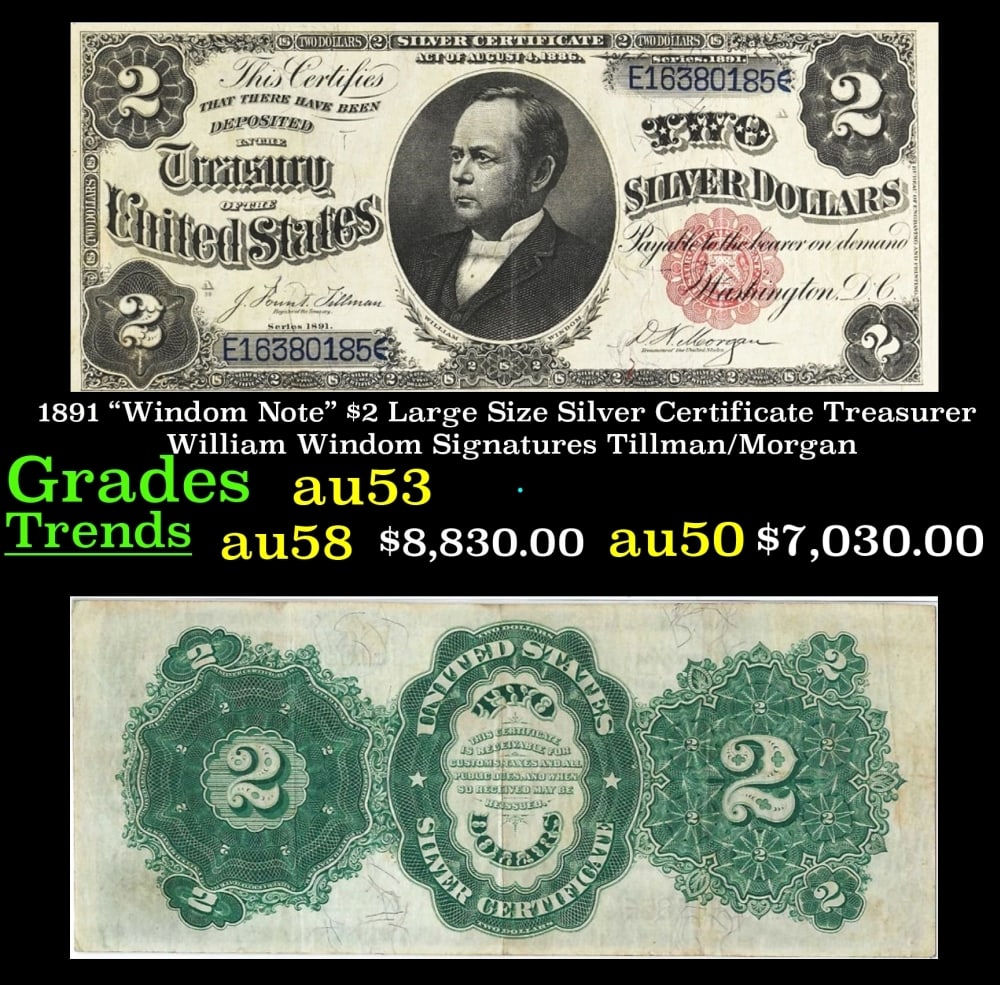 1891 Tillman/Morgan $2 Large Size Silver Certificate Grades Select AU: 1891 Tillman/Morgan $2 Large Size Silver Certificate Grades Select AU.