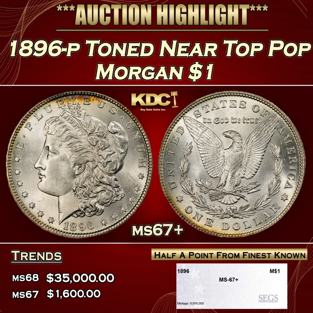 1896-p Morgan Dollar Toned Near Top Pop $1 ms67+ SEGS: 1896-p Toned Near Top Pop Morgan Dollar $1 ms67+ SEGS. 0