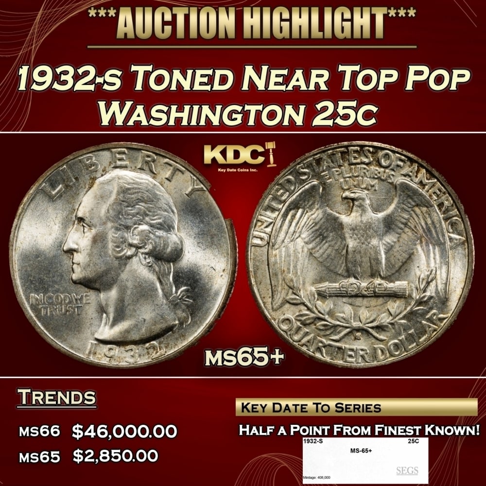 1932-s Washington Quarter Toned Near Top Pop 25c ms65+ SEGS: 1932-s Toned Near Top Pop Washington Quarter 25c ms65+ SEGS. One of the Keys to the series. According to David Hall, from PCGS The 1932-s is the 2nd rarest of the Washington quarters. There are only t