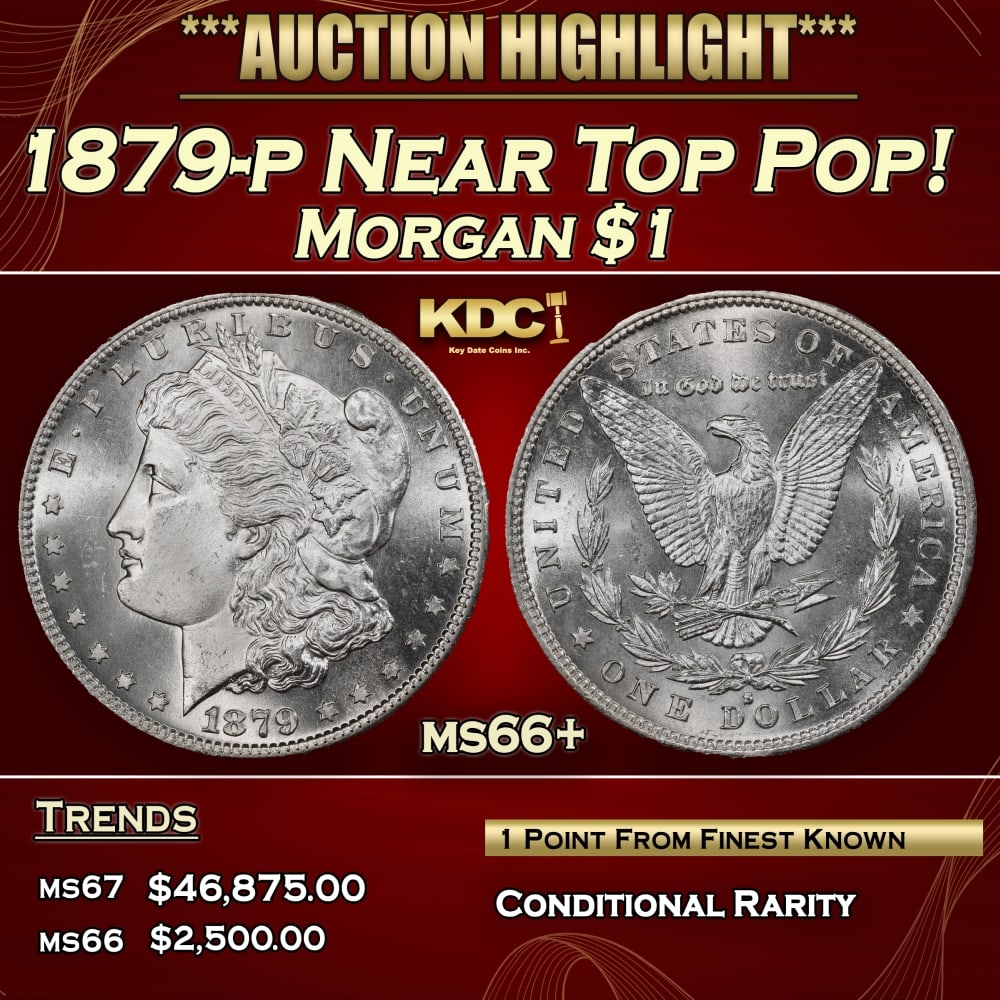 1879-p Morgan Dollar Near Top Pop! $1 ms66+ SEGS: 1879-p Near Top Pop! Morgan Dollar $1 ms66+ SEGS. 0 Beautifully preserved with original, brilliant mint luster and well-struck design elements. A vibrant cartwheel effect adorns each side, and Liberty