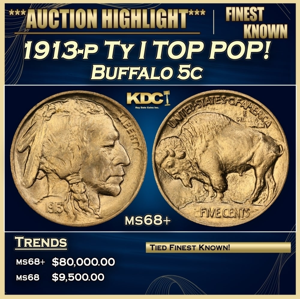 1913-p Ty I Buffalo Nickel TOP POP! 5c ms68+ SEGS: 1913-p Ty I TOP POP! Buffalo Nickel 5c ms68+ SEGS. 0 Historic precious metal trends is causing increased spot pricing by the day. On auctions with set openings, we are doing our best to have items pri