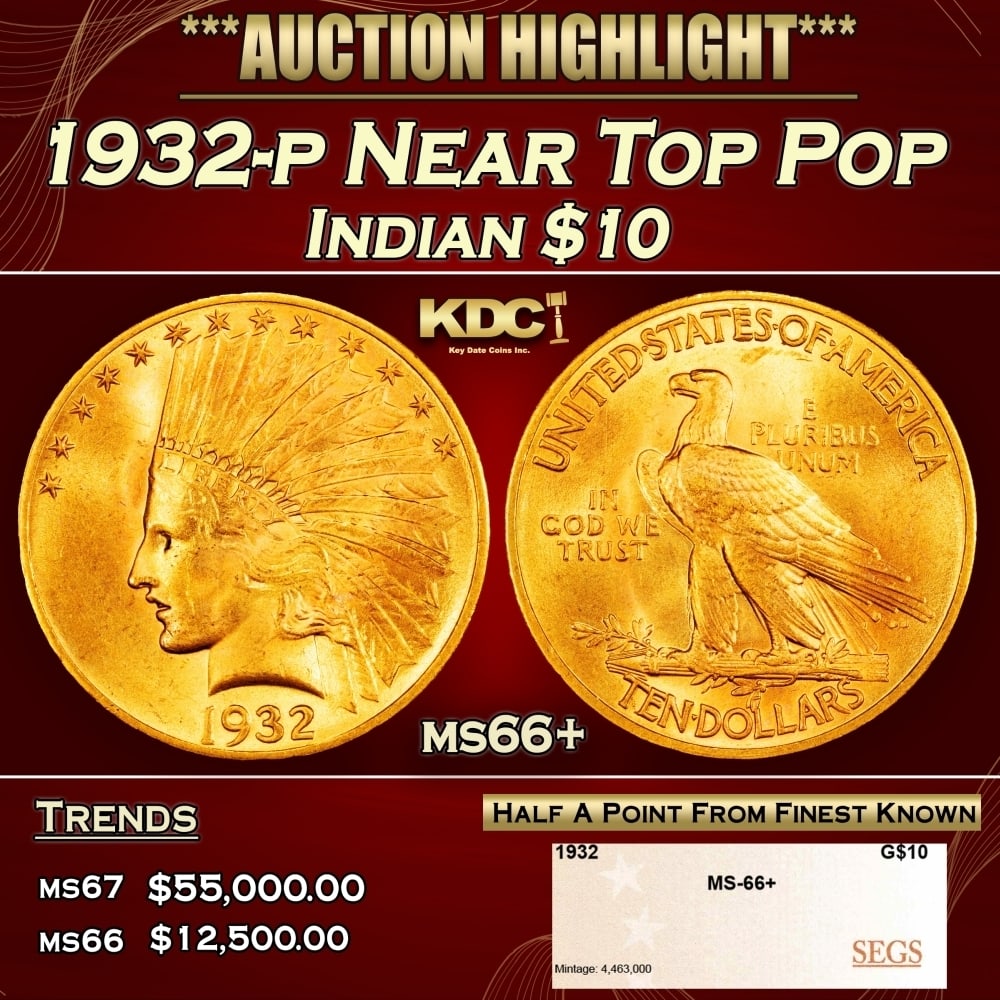 1932-p Gold Indian Eagle Near Top Pop $10 ms66+ SEGS: 1932-p Near Top Pop Gold Indian Eagle $10 ms66+ SEGS. 0