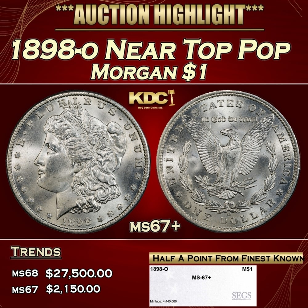 1898-o Morgan Dollar Near Top Pop $1 ms67+ SEGS: 1898-o Near Top Pop Morgan Dollar $1 ms67+ SEGS. 0