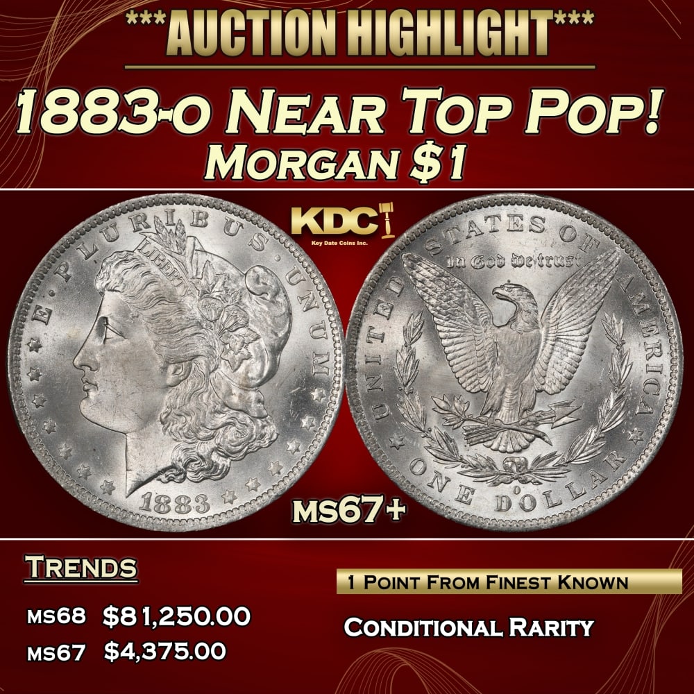 1883-o Morgan Dollar Near Top Pop! $1 ms67+ SEGS: 1883-o Near Top Pop! Morgan Dollar $1 ms67+ SEGS. 0 This intensely lustrous example is fully untoned with smooth, lively, silver-white surfaces. A higher mintage issue for its type with 8,725,000 piec