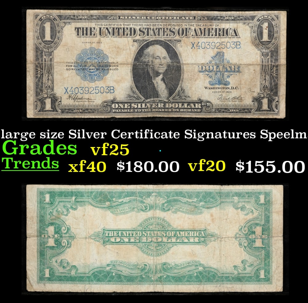 1923 $1 large size Silver Certificate Grades vf+ Signatures Speelman/White: 1923 $1 large size Silver Certificate Grades vf+ Signatures Speelman/White. Fr-237 The term “horse blanket” gets used a lot when talking about large size currency. It is most frequently used t
