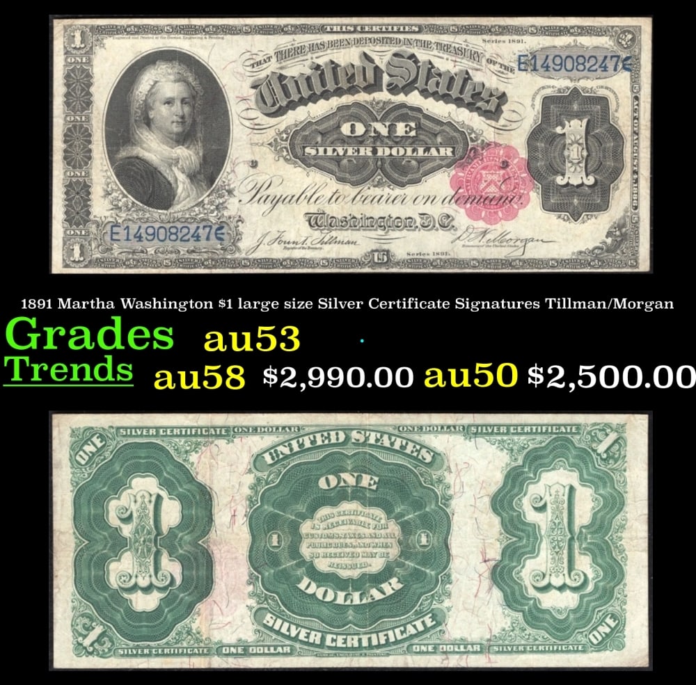 1891 Tillman/Morgan $1 large size Silver Certificate Grades Select AU: 1891 Tillman/Morgan $1 large size Silver Certificate Grades Select AU.