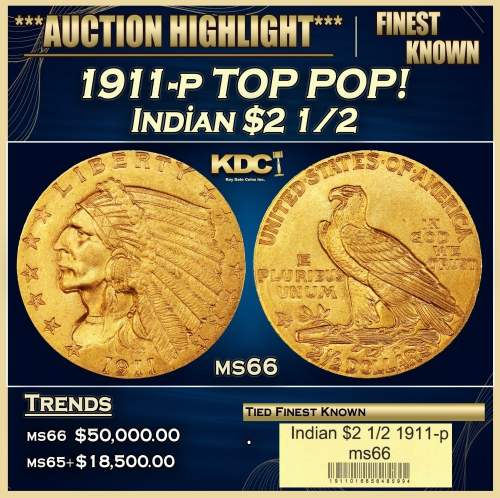 1911-p Gold Indian Quarter Eagle TOP POP! $2 1/2 ms66 USCG: 1911-p TOP POP! Gold Indian Quarter Eagle $2 1/2 ms66 USCG. Quarter eagles of 1911 are readily obtainable through MS63. Near-Gems become a little more difficult to acquire, and Gems are scarce. Coins