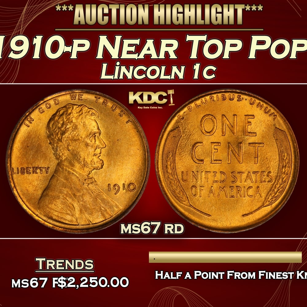 1910-p Lincoln Cent Near Top Pop! 1c ms67 rd SEGS: 1910-p Near Top Pop! Lincoln Cent 1c ms67 rd SEGS. 0