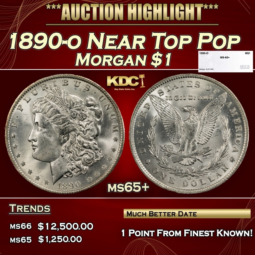 1890-o Morgan Dollar Near Top Pop $1 ms65+ SEGS: 1890-o Near Top Pop Morgan Dollar $1 ms65+ SEGS. 0