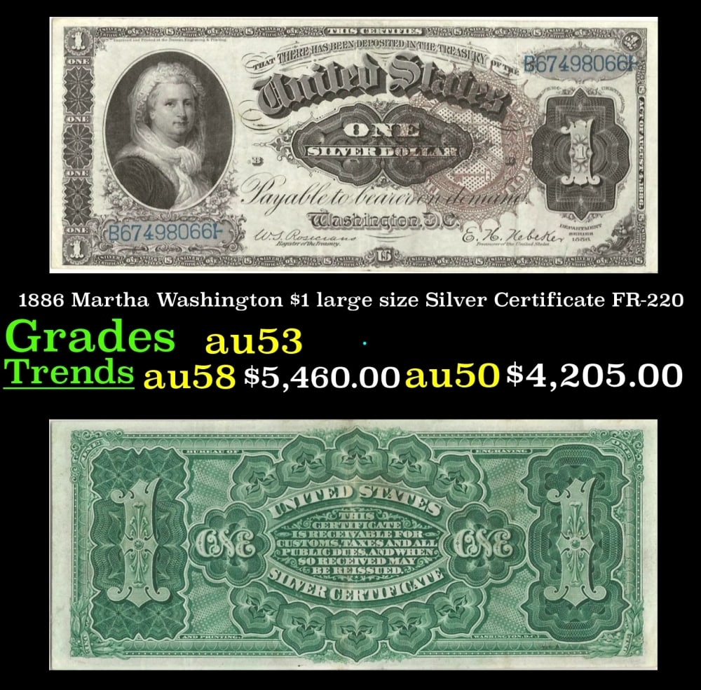 1886 Rosecrans/Nebeker FR-220 $1 large size Silver Certificate Grades Select AU: 1886 Rosecrans/Nebeker FR-220 $1 large size Silver Certificate Grades Select AU.