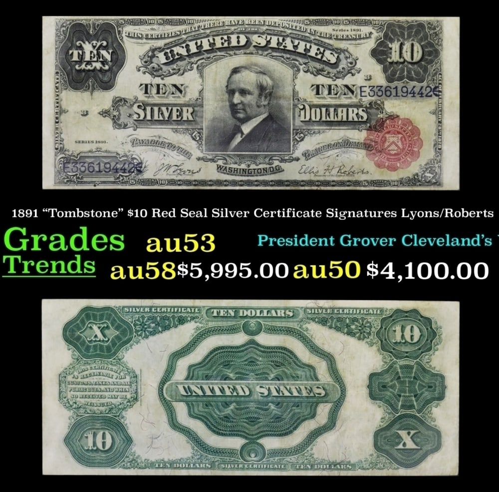 1891 Lyons/Roberts $10 Red Seal Silver Certificate Grades Select AU: 1891 Lyons/Roberts $10 Red Seal Silver Certificate Grades Select AU.