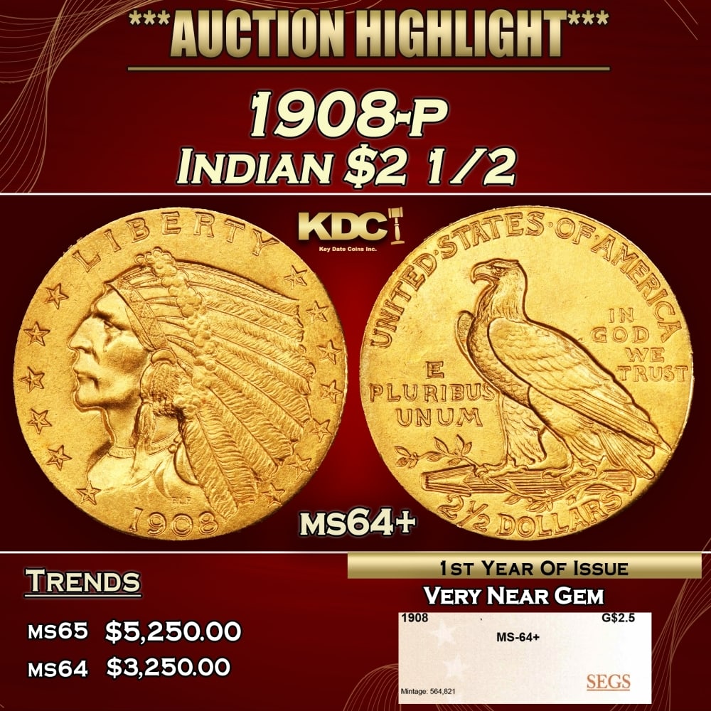 1908-p Gold Indian Quarter Eagle $2 1/2 ms64+ SEGS: 1908-p Gold Indian Quarter Eagle $2 1/2 ms64+ SEGS. Historic precious metal trends is causing increased spot pricing by the day. On auctions with set openings, we are doing our best to have items pric