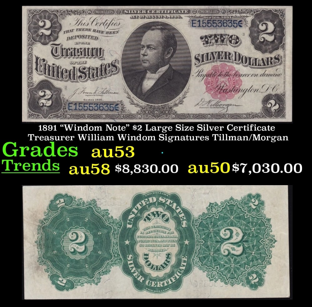 1891 Tillman/Morgan $2 Large Size Silver Certificate Grades Select AU: 1891 Tillman/Morgan $2 Large Size Silver Certificate Grades Select AU.